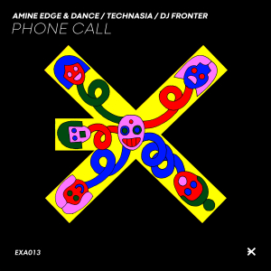 Amine Edge & DANCE - Phone Call EP [EXA013]